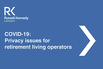Video Alert COVID-19 Privacy issues for retirement living operators 360x240
